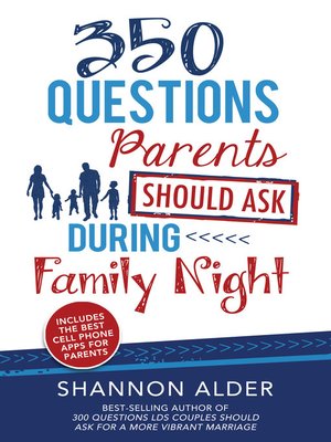 cover image of 350 Questions Parents Should Ask During Family Night